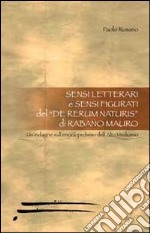 Sensi letterali e sensi figurati nel De Rerum Naturis di Rabano Mauro. Un'indagine sull'enciclopedismo dell'alto medioevo