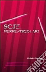 Scie perpendicolari libro