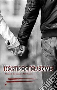 Nontiscordardime libro