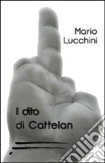 Il dito di Cattelan libro