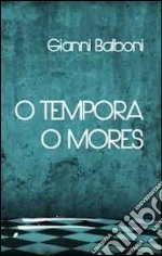 O tempora o mores libro