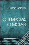 O tempora o mores libro