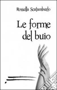 Le forme del buio libro