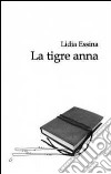 La tigre Anna libro