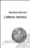 L'eterno nemico libro