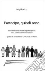 Partecipo, quindi sono. Considerazioni sul bilancio partecipativo nella pubblica amministrazione libro