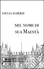 Nel nome di sua maestà