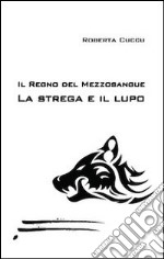 Il lupo e la strega libro