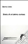 Storia di un'anima curiosa libro