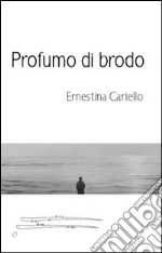 Profumo di brodo