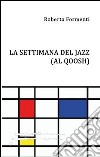 La settimana del jazz (Al Qoosh) libro