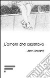 L'amore che aspettavo libro