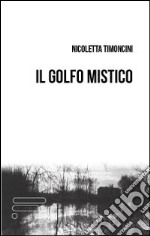 Il golfo mistico