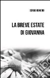 La breve estate di Giovanna libro