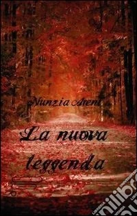 La nuova leggenda libro