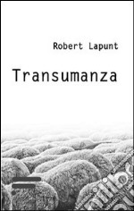 Transumanza libro