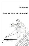 Salsa, bachata e altre tentazioni libro