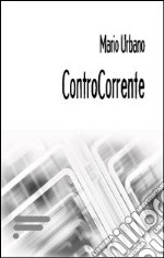 Controcorrente libro