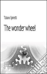 The wonder wheel libro