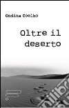 Oltre il deserto libro