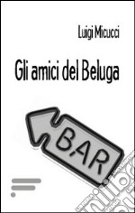 Gli amici del Beluga