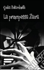 La principessa Zaira libro