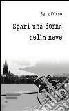 Sparì una donna nella neve libro