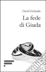 La fede di Giuda libro