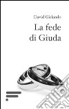 La fede di Giuda libro