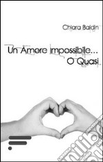 Un amore impossibile... o quasi