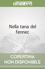 Nella tana del fennec libro