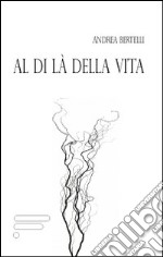 Al di là della vita libro