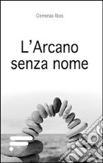 L'arcano senza nome