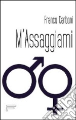 M'assaggiami libro