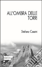 All'ombra delle torri