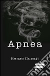 Apnea. II episodio della saga di Carol Stewart libro