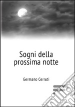 Sogni della prossima notte libro