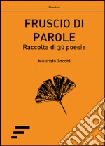 Fruscio di parole libro