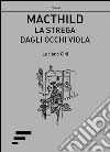 Macthild. La strega dagli occhi viola libro di Cini Luciano