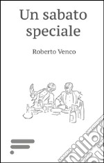 Un sabato speciale libro