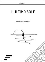 L'ultimo sole