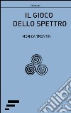 Il gioco dello spettro libro