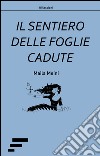 Il sentiero delle foglie cadute libro