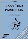 Sesso è una parolaccia libro