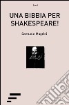 Una Bibbia per Shakespeare! libro