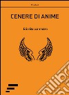 Cenere di anime libro