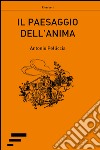 Il paesaggio dell'anima libro