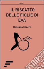 Il riscatto delle figlie di Eva