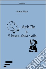 Achille e il bosco della valle