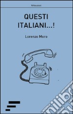 Questi italiani...! libro